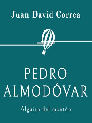 cover image of Pedro Almodóvar. Alguien del montón
